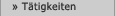 Tätigkeiten